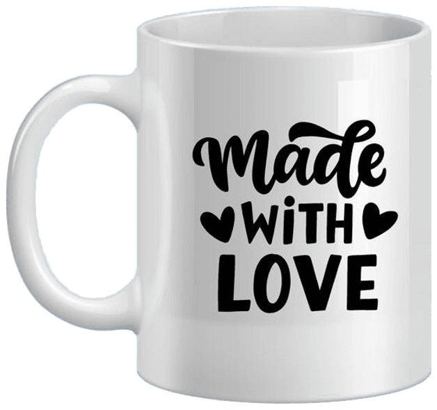 Mug that says Made with Love